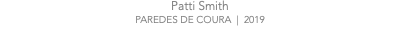Patti Smith PAREDES DE COURA | 2019